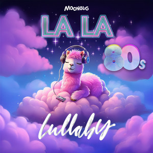 Don't You by La La Lullaby
