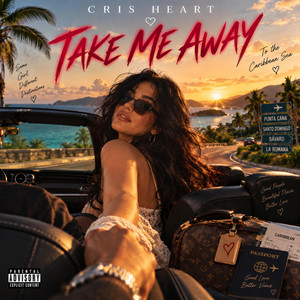 Take Me Away by CRIS HEART