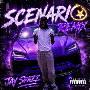 Scenario - Remix by Jay Spazz