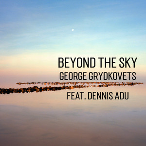 George Grydkovets — Beyond the Sky