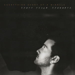 Everything Short of a Miracle by Scott Tyler Schwartz