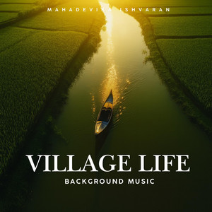 Mahadevika Ishvaran - Village Life Background Music (Journey)