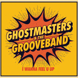 I Wanna Feel U Up — cover art by Ghostmasters