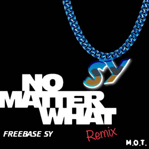 No Matter What (Remix)