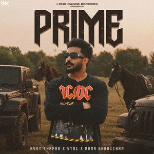 Prime by Avvy Thapar, SYNC, Mann Baraichan