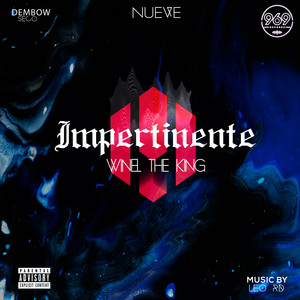 Impertinente by Nueve, LeoRD Produciendo