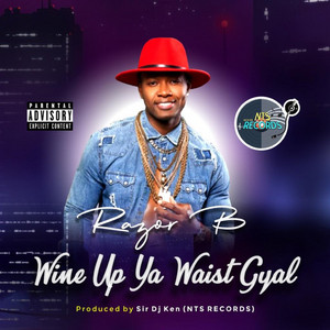Wine Up Ya Waist Gyal by Razor B