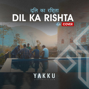 YAKKU - Dil Ka Rishta