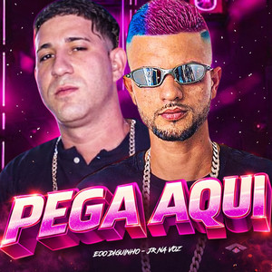 Jr Na Voz & EOO DIGUINHO - Pega Aqui