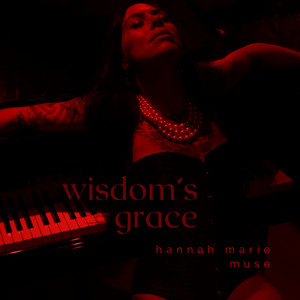 wisdom's grace by hannah marie muse