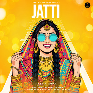 JATTI by Kevin Johar