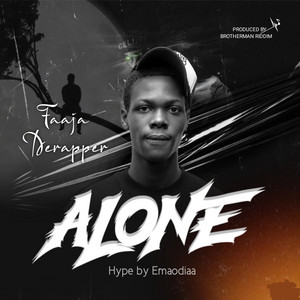 Alone by Faaja derapper