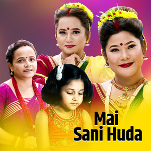 Laxmi Neupane - Mai Sani Huda