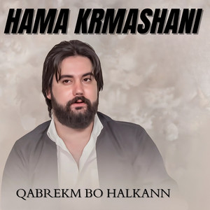 Qabrekm Bo Halkann by Hama Krmashani