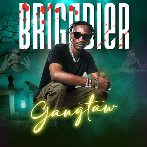 Brigadier - Gangstaw