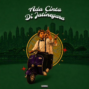 Ada Cinta Di Jatinegara by Gasrux