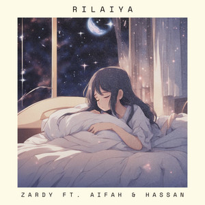 Rilaiya by Zardy Amrosi, Aifah, Hassan