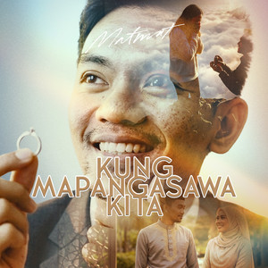 Kung Mapangasawa kita by Matmat