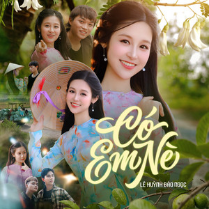 Có Em Nè by Lê Huỳnh Bảo Ngọc