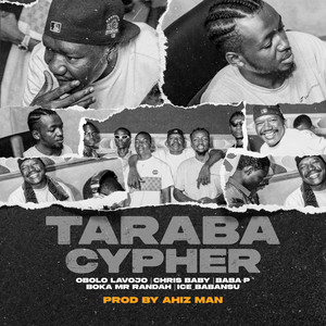 TARABA CYPHER (feat. Chris Baby, Baba-p, Boka MR Randah & Iceberg Babansu)