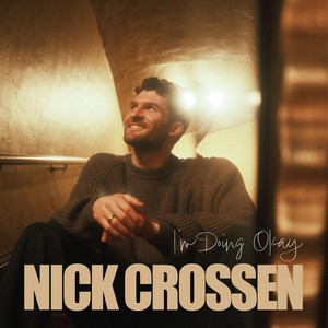 I’m Doing Okay by Nick Crossen