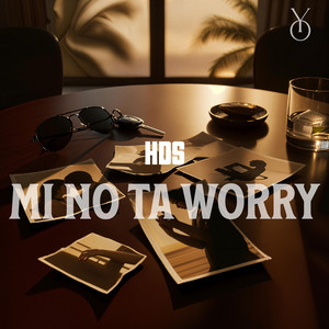 Mi no ta worry by HDS