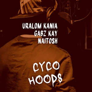 Daniel Kanini - Cyco Hoods (feat. Naitosh, Uralom Kania & Gabz Kay)