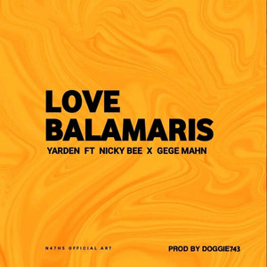 Yarden75 - Love Balamaris (feat. Nicky Bee & Gege Mahn)