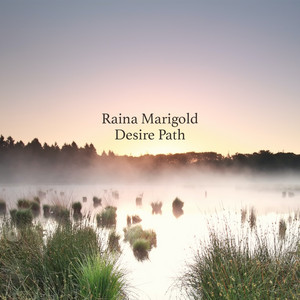 Desire Path by Raina Marigold