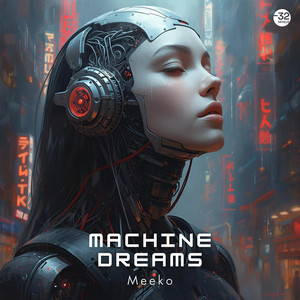 Machine Dreams by Meeko.