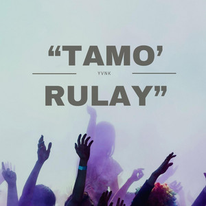 Tamo Rulay by Yvnk