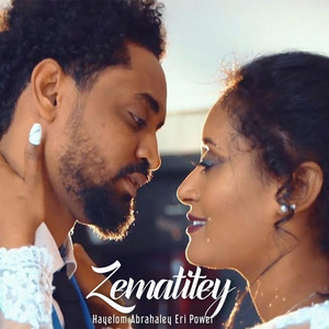 Hayelom Abrahaley Eri Power - Zematitey