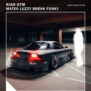 Mateo Luzzy Break Funky by Rian DTM