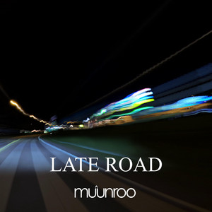 Late Road