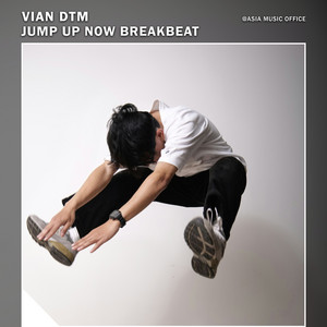 Jump Up Now Breakbeat by Vian DTM