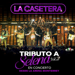 La Casetera - Tributo A Selena Vol. 2 (En Concierto Desde La Arena Monterrey)