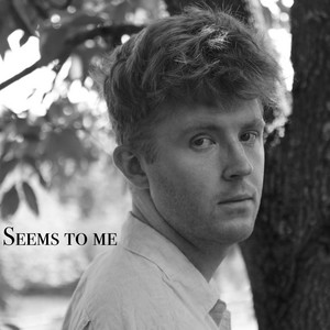 Seems To Me by Oliver Matthews