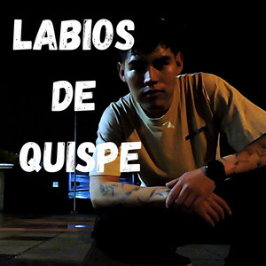 Francheescoo - Labios de Quispe (feat. Tristan)