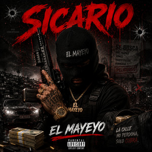 SICARIO by EL MAYEYO