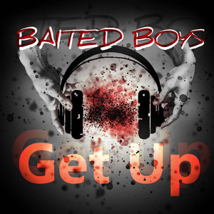 BAITED BOYS — Get Up
