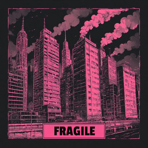 Fragile by tha jerus
