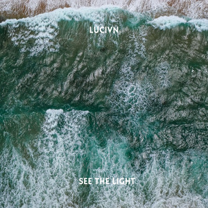 See the Light - Radio Edit by LUCIVN