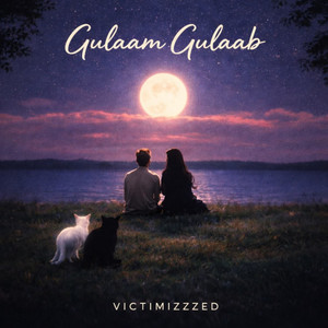 Gulaam Gulaab by Victimizzzed