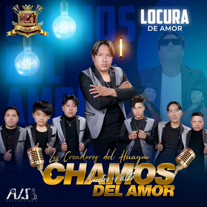 Maestro Pollito y Los Chamos del Amor - Locura de Amor