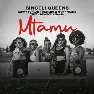 Mtamu (feat. Kadilida, Nicky Nyash, Sammy Donnar, Mayja & Tiffah Devoice)
