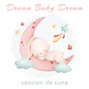 Dream Baby Dream