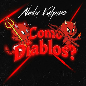 Como Diablos ? by Nadir Vulpino