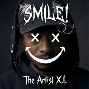 Smile! by The Artist X.I.