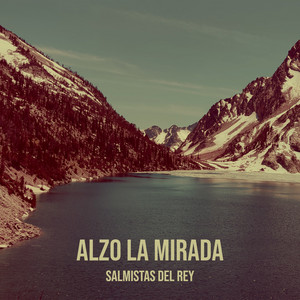 Alzo La Mirada