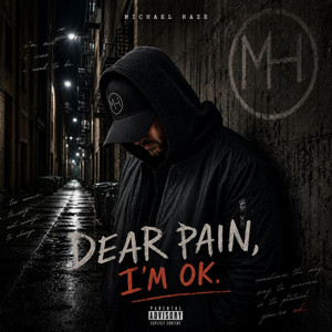 Dear Pain by Michael Haze